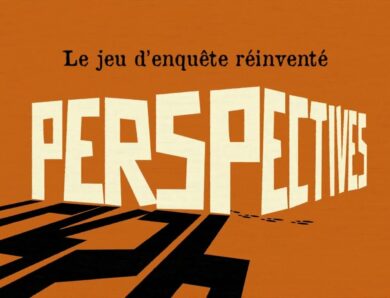 Perspectives : Le jeu d’enquête sous un autre angle